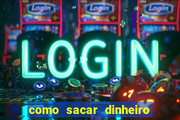 como sacar dinheiro no golden slots